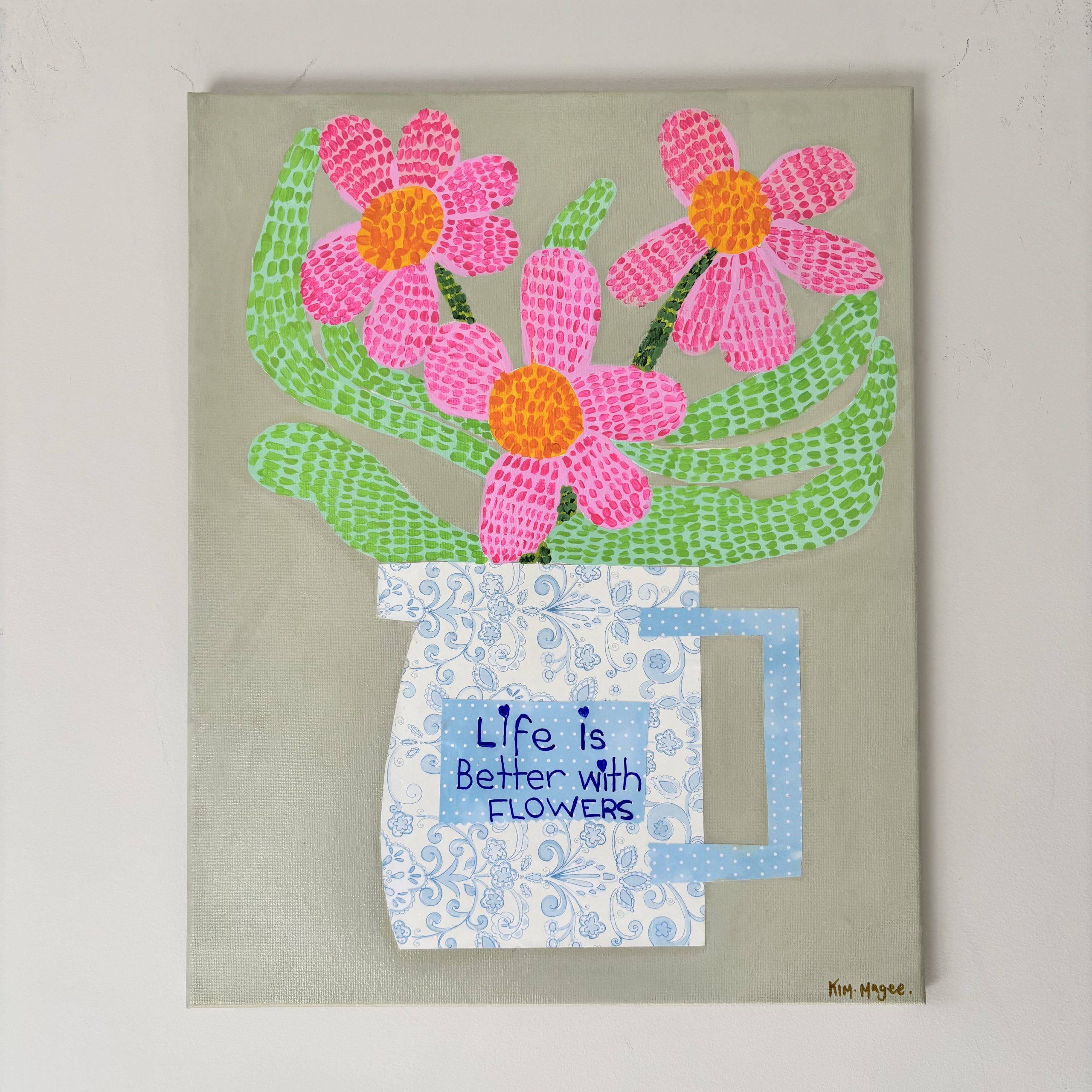 Kim Magee Art Life Is Better With Flowers 5