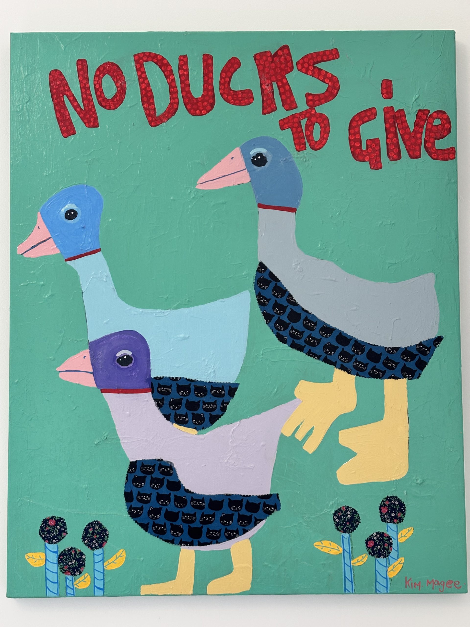 Kim Magee Art No Ducks To Give 3